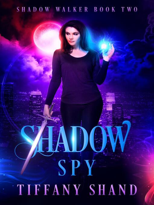 Title details for Shadow Spy by Tiffany Shand - Available